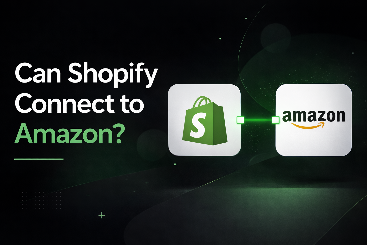 Сan shopify connect to amazon